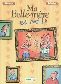 Ma belle-mère et moi. Vol. 1