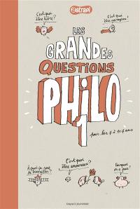 Pense pas bête. Vol. 1. Les grandes questions philo des 7-11 ans