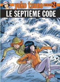 Yoko Tsuno. Vol. 24. Le septième code