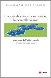 Coopération intercommunale, nouvelle vague