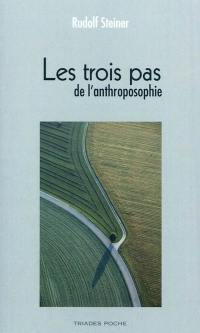 Les trois pas de l'anthroposophie : philosophie, cosmologie, religion : rédaction des dix conférences du cours de français au Goetheanum du 6 au 15 septembre 1922. De la vie de l'âme : quatre articles parus dans la revue Das Goetheanum en octobre 1923