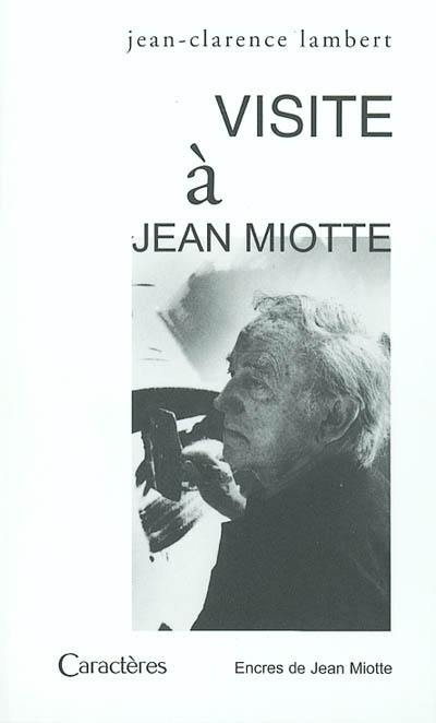 Visite à Jean Miotte