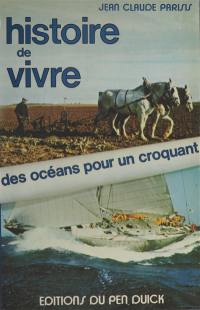 Histoire de vivre : Des océans pour un croquant