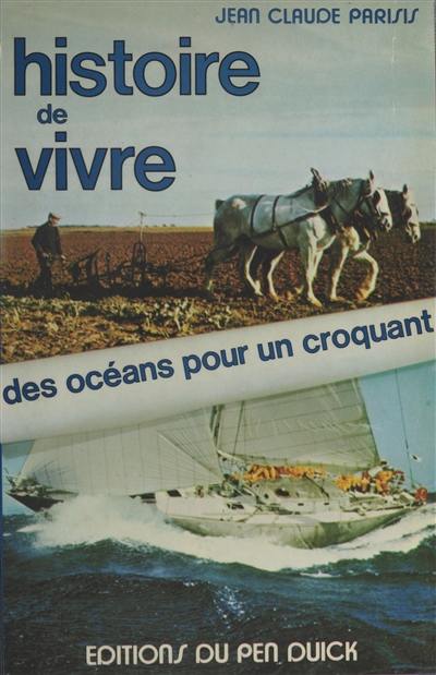 Histoire de vivre : Des océans pour un croquant