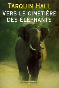 Vers le cimetière des éléphants