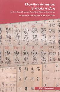 Migrations de langues et d'idées en Asie : actes du colloque international