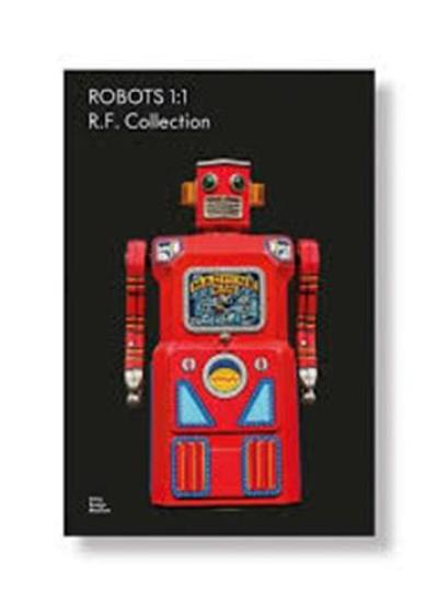 Robots 1:1 The R.F. Collection