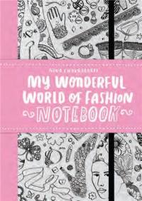 My Wonderful World of Fashion Notebook