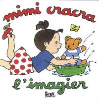 Mimi cracra : l'imagier