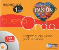 Buena onda : espagnol 1re, A2-B1 : coffret audio-vidéo pour la classe