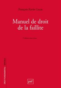 Manuel de droit de la faillite : prévention, restructuration, liquidation