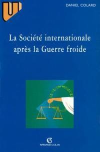 La société internationale après la guerre froide