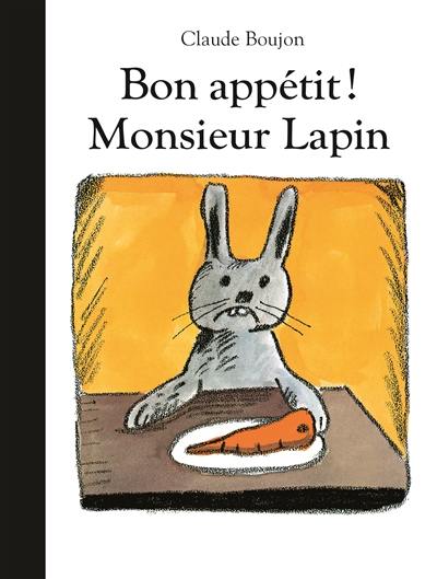 Bon appétit ! Monsieur Lapin