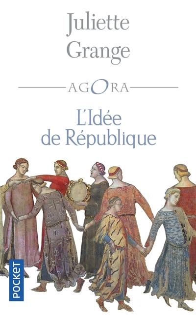 L'idée de la République