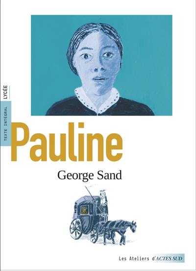 Pauline : texte intégral, lycée