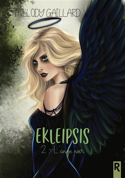 Ekleipsis. Vol. 2. L'ange noir