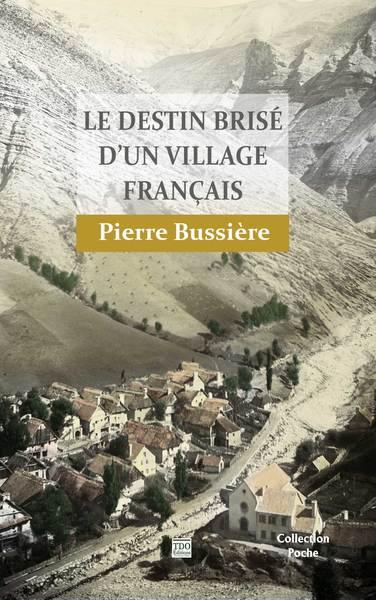 Le destin brisé d'un village français