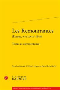 Les remontrances (Europe, XVIe-XVIIIe siècle) : textes et commentaires