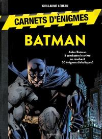 Carnet d'énigmes : Batman