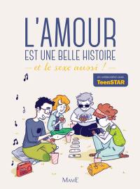 L'amour est une belle histoire : et le sexe aussi !