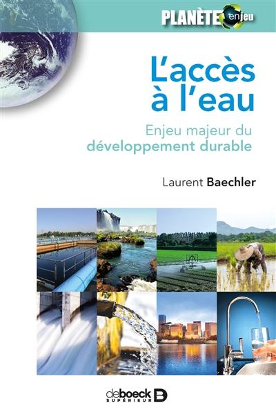 L'accès à l'eau : enjeu majeur du développement durable