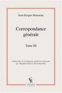 Correspondance générale. Vol. 03