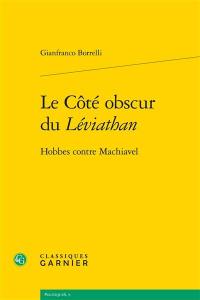 Le côté obscur du Léviathan : Hobbes contre Machiavel