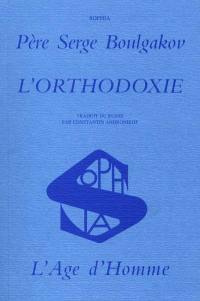 L'orthodoxie : essai sur la doctrine de l'Église