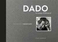 Dado, le temps d’Hérouval