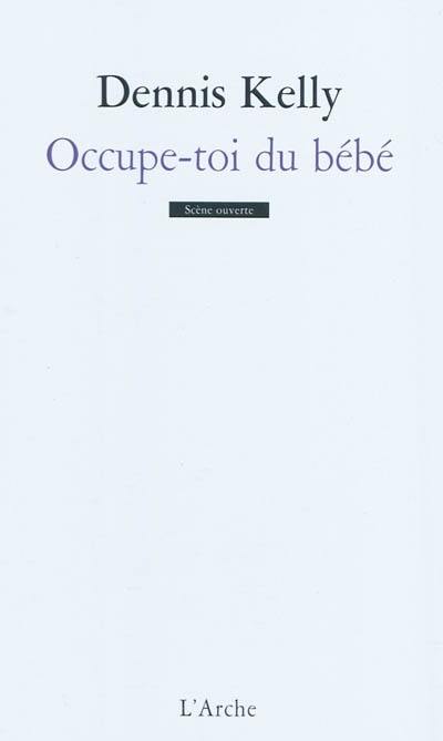 Occupe-toi du bébé