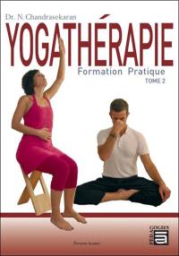 Yogathérapie : formation pratique. Vol. 2