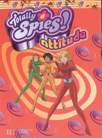 Totally spies attitude