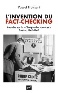 L'invention du fact-checking : enquête sur la Clinique des rumeurs, Boston, 1942-1943