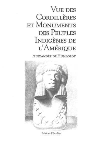 Vue des cordillères et monuments des peuples indigènes de l'Amérique. Vol. 1