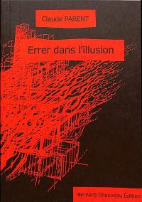 Errer dans l'illusion