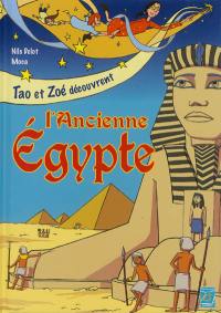 Tao et Zoé découvrent. L'ancienne Egypte