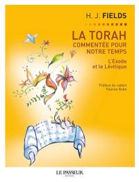 La Torah commentée pour notre temps. Vol. 2. L'Exode et le Lévitique