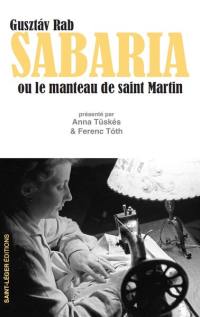 Sabaria ou Le manteau de saint Martin