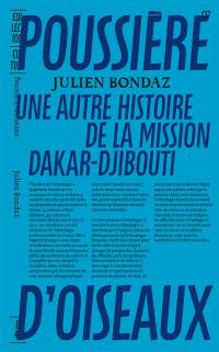 Poussières d'oiseaux : une autre histoire de la mission Dakar-Djibouti