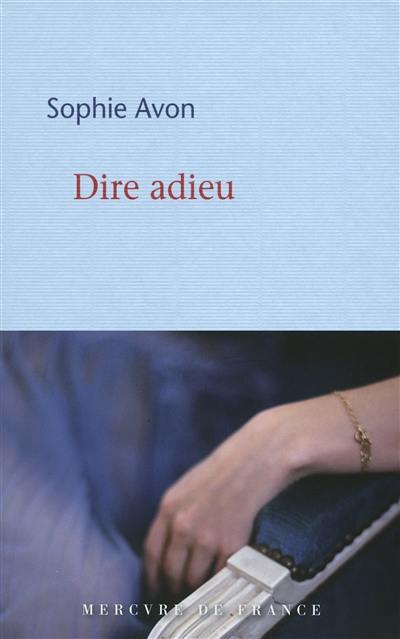 Dire adieu : récit