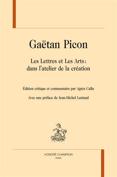 Les lettres et les arts : dans l'atelier de la création