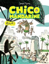 Chico mandarine. Vol. 3. Plouf