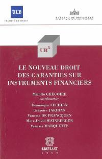 Le nouveau droit des garanties sur instruments financiers