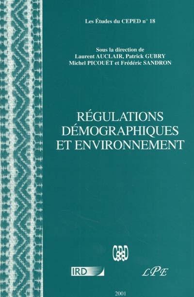 Régulations démographiques et environnement : actes des VIes Journées démographiques de l'ORSTOM, 22-24 septembre 1997, Paris