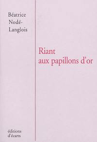 Riant aux papillons d'or