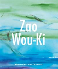 Zao Wou-Ki : watercolors and ceramics