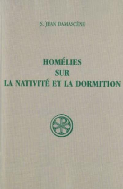 Homélies sur la Nativité et la Dormition