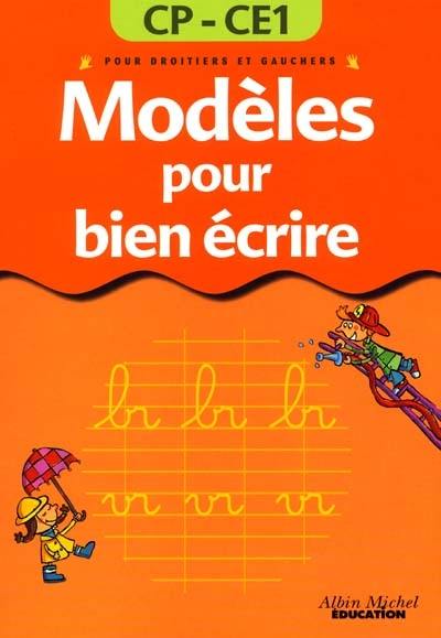 Modèles pour bien écrire, 6-7 ans : pour droitiers et gauchers