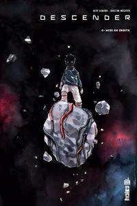 Descender. Vol. 4. Mise en orbite