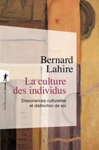 La culture des individus : dissonances culturelles et distinction de soi